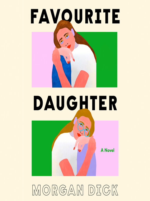 Title details for Favourite Daughter by Morgan Dick - Wait list